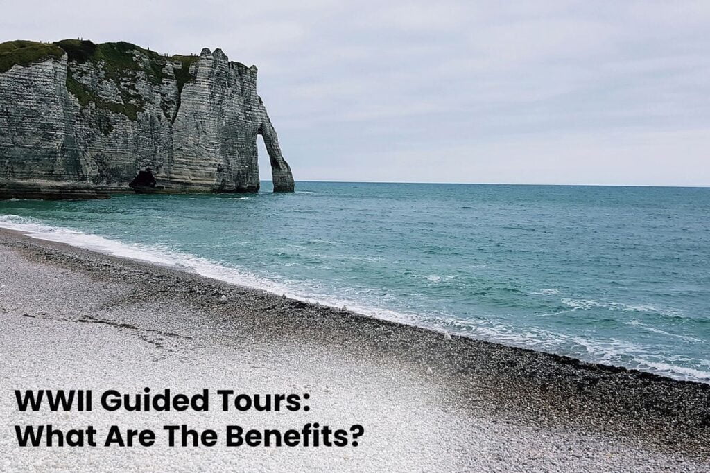 WWII guided tours: What are the benefits?