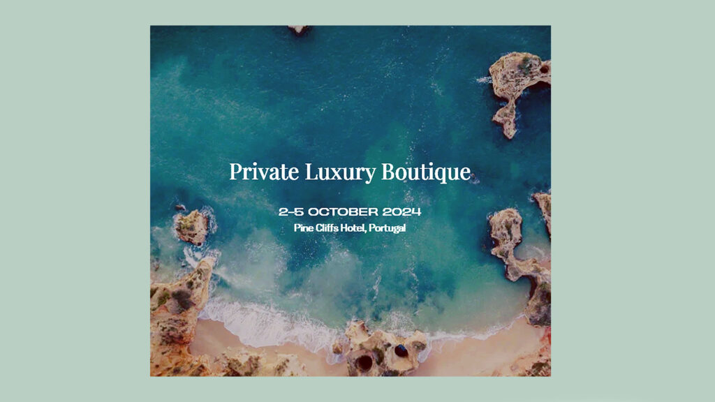 Private Luxury Boutique takes place in Algarve, 2-5 October 2024