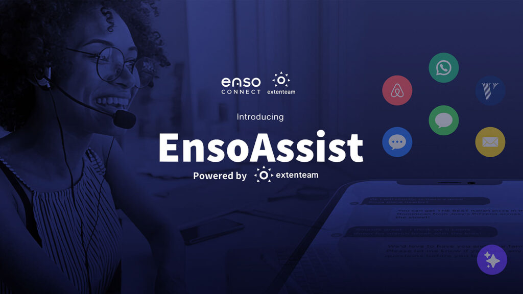 EnsoAssist, unlocking hospitality growth with a 24/7 cost-effective guest support
